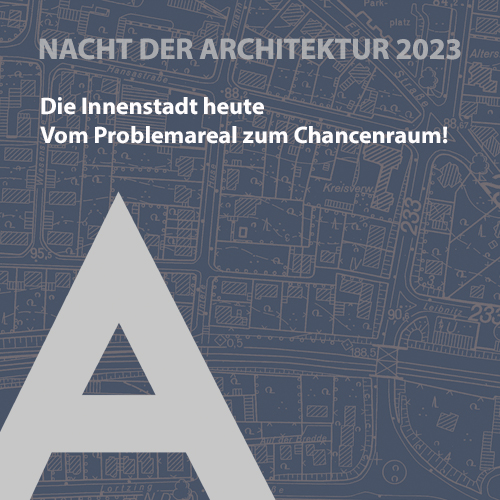 Nacht der Architektur 2023 des Architektur Forum Unna e.V.